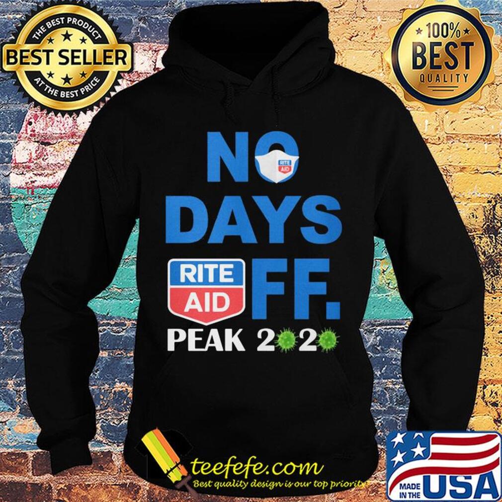 No days off peak 2020 Rite Aid s Hoodie No days off peak 2020 Rite Aid s Hoodie