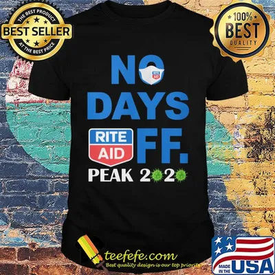 No days off peak 2020 Rite Aid shirt