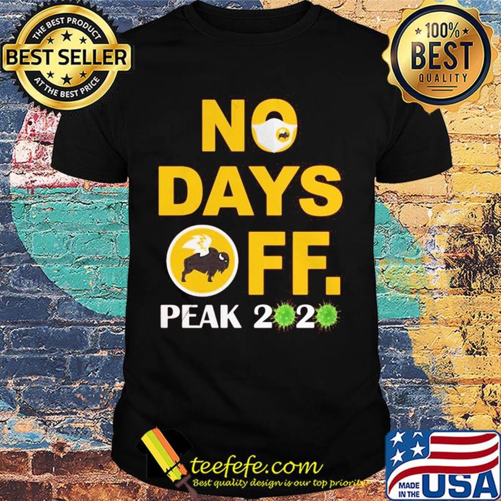 No days off Peak 2020 shirt