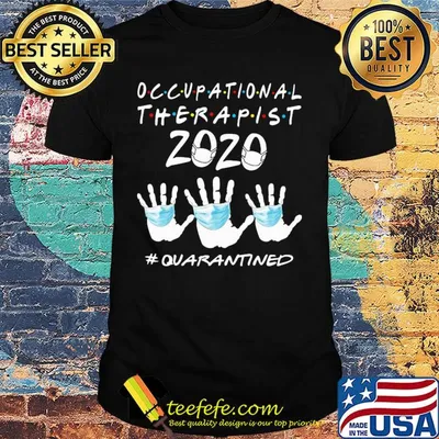 Occupational therapist 2020 quarantined Covid-19 shirt