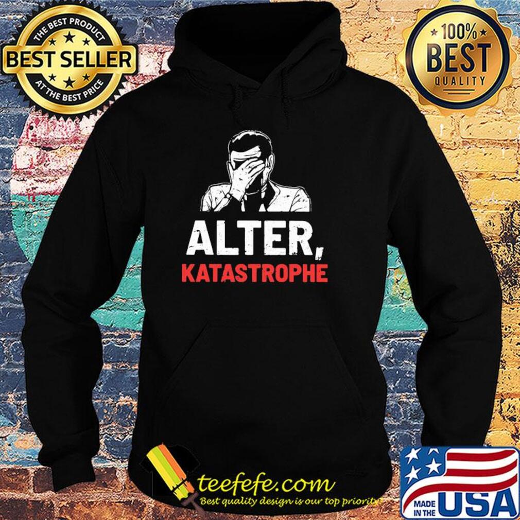 Official Alter katastrophe s Hoodie Official Alter katastrophe s Hoodie