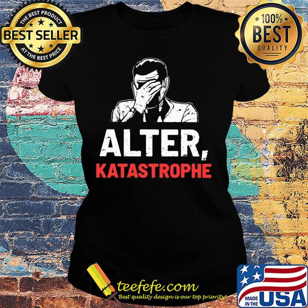 Official Alter katastrophe s Ladies tee Official Alter katastrophe s Ladies tee