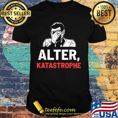 Official Alter katastrophe shirt