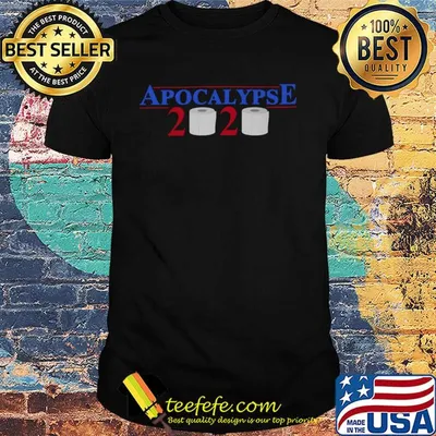 Official Apocalypse 2020 toilet paper shirt
