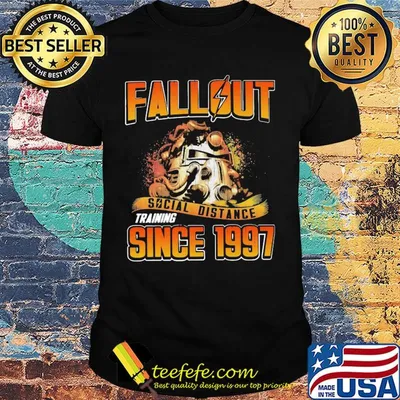 Official Fallout social distance training since 1997 shirt