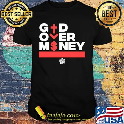 Official God over money shirt