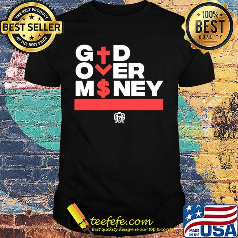 Official God over money shirt