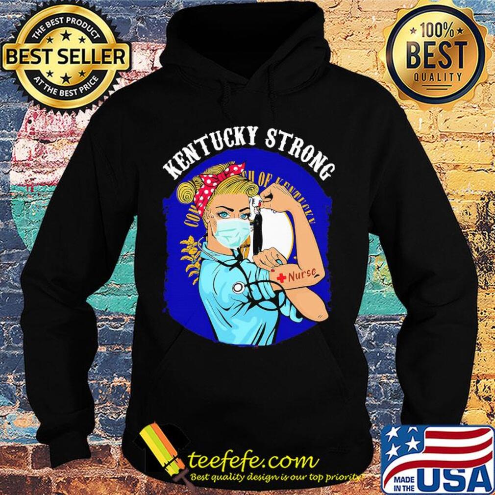 Official Kentucky strong Nurse Corona s Hoodie Official Kentucky strong Nurse Corona s Hoodie