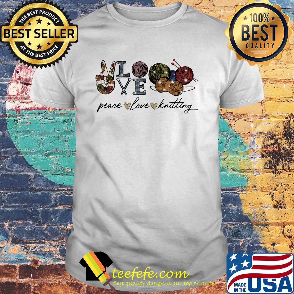Official peace love knitting shirt