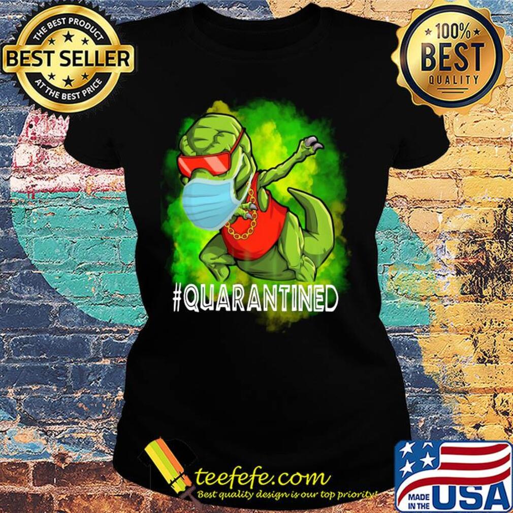 Official Quarantined Dinosaur mask s Ladies tee Official Quarantined Dinosaur mask s Ladies tee