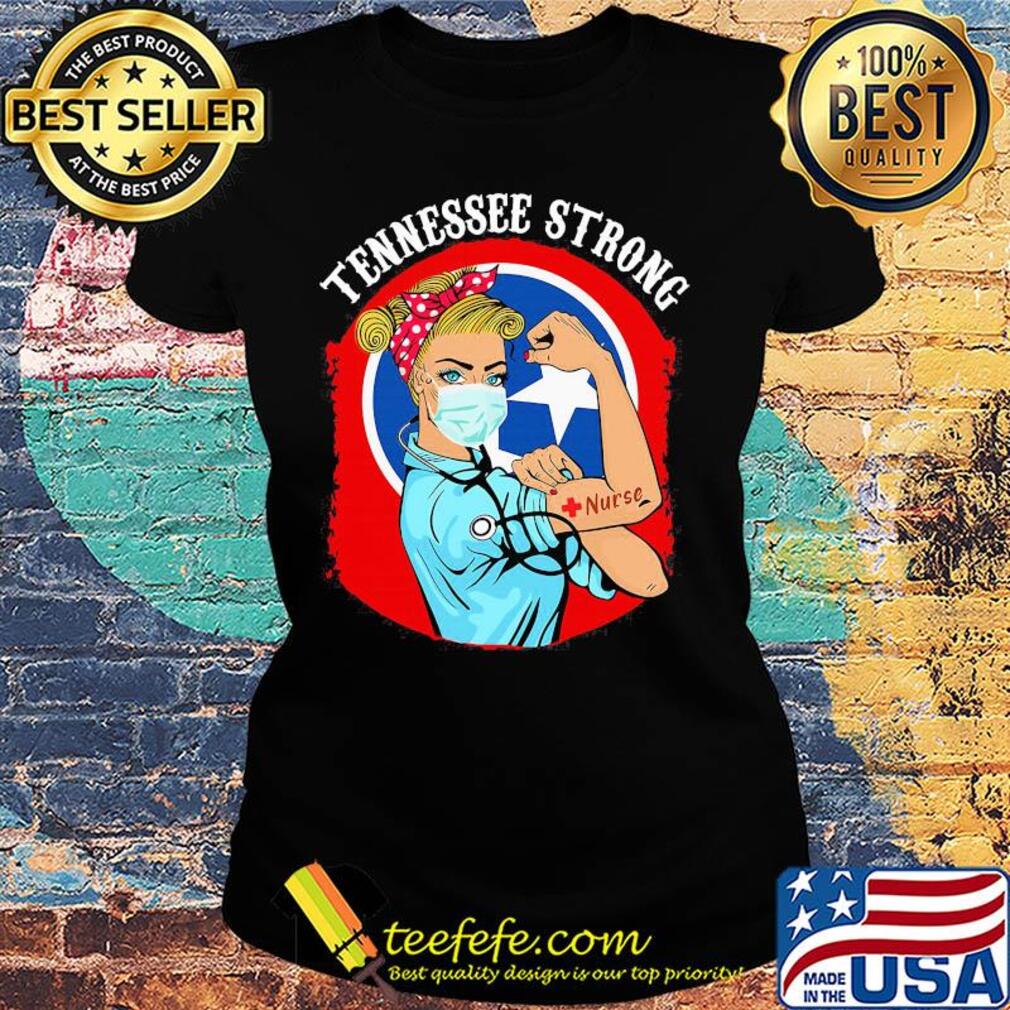 Official Tennessee strong Nurse s Ladies tee Official Tennessee strong Nurse s Ladies tee
