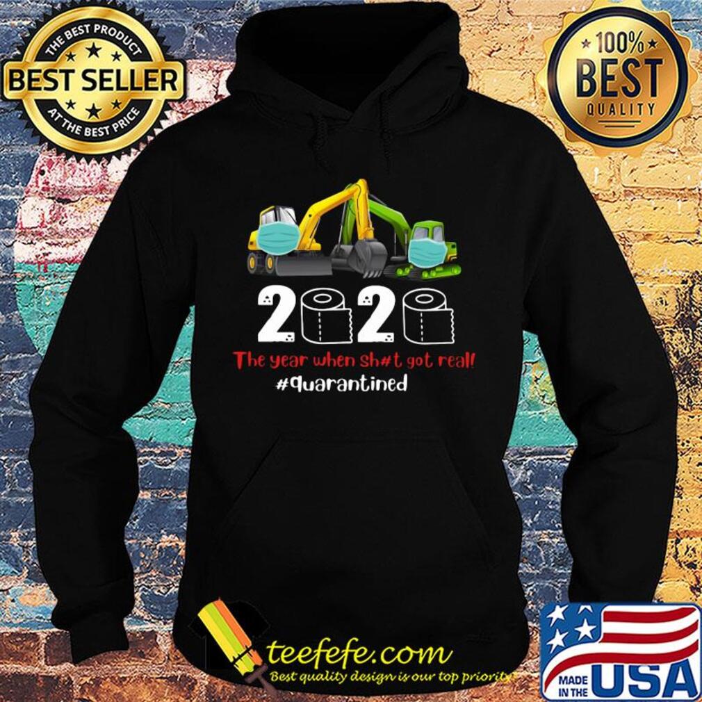 Operator bulldozer mask 2020 the year when shit got real quarantined toilet paper covid-19 s Hoodie Operator bulldozer mask 2020 the year when shit got real quarantined toilet paper covid-19 s Hoodie