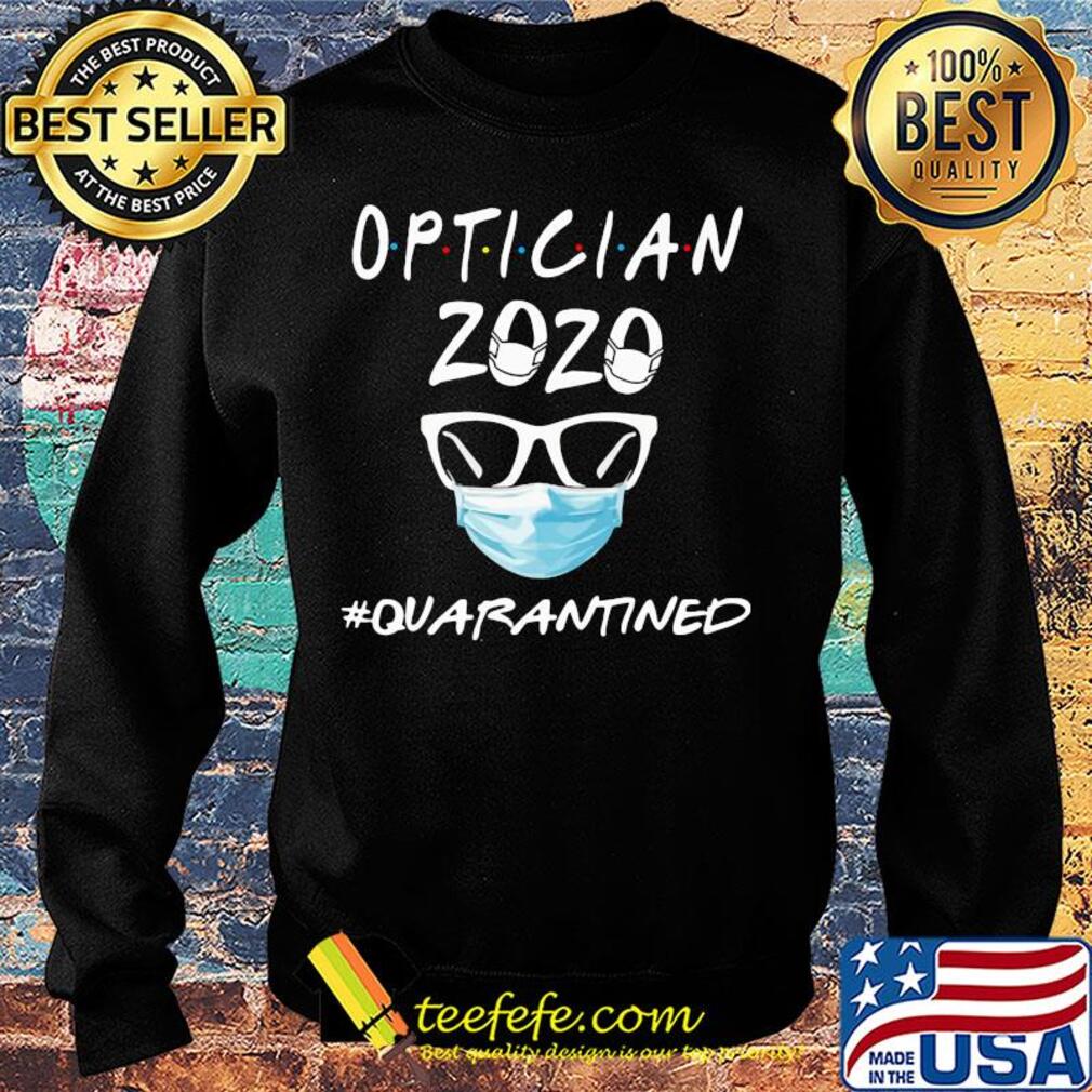 Optician 2020 mask quarantined s Sweater Optician 2020 mask quarantined s Sweater