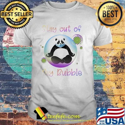Panda stay out my bubble coronavirus mask shirt