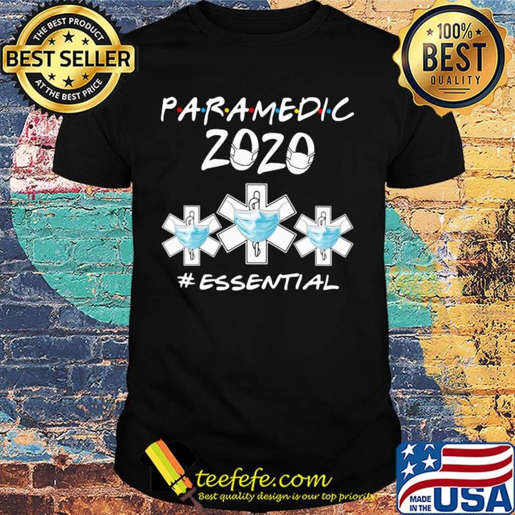 Paramedic 2020 mask essential shirt