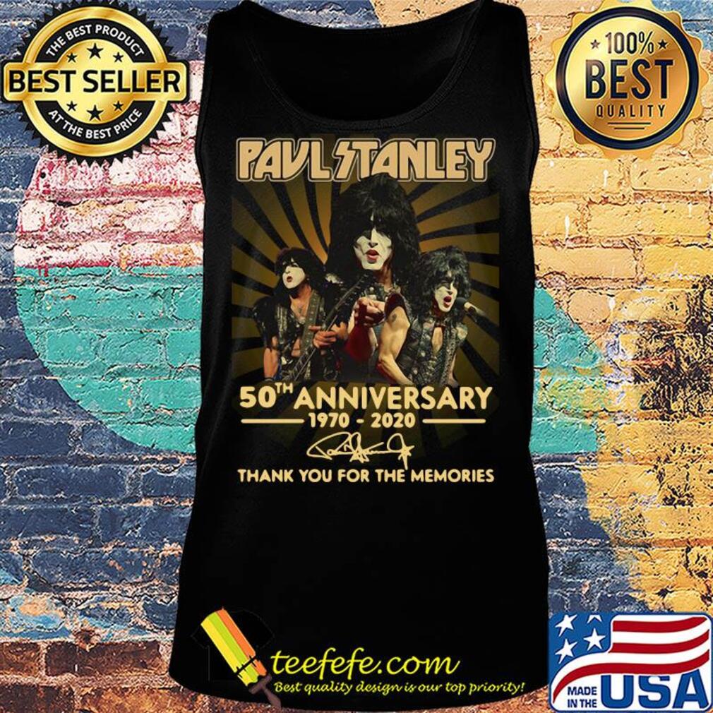 Paul Stanley 50th anniversary 1970-2020 signature thank you for the memories s Tank top Paul Stanley 50th anniversary 1970-2020 signature thank you for the memories s Tank top