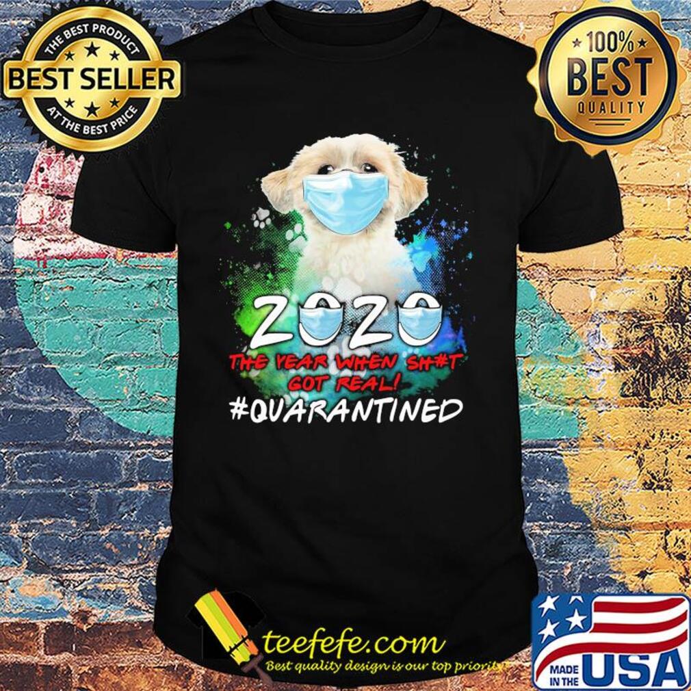 Pekingese 2020 the year when shit got real #quarantined mask shirt