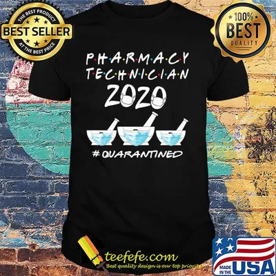 Pharmacy teachnician 2020 quarantined Covid-19 shirt