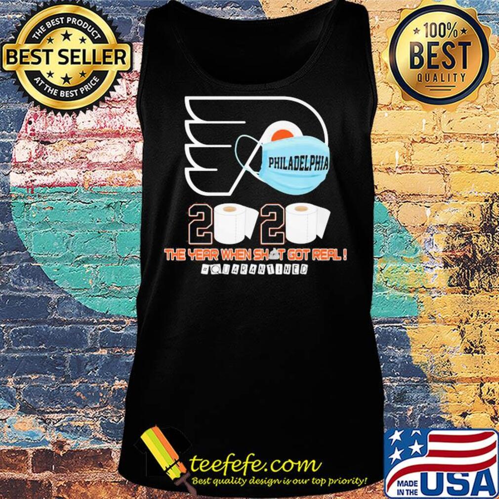 Philadelphia flyers hockey 2020 the year when shit got real quarantined toilet paper mask covid-19 s Tank top Philadelphia flyers hockey 2020 the year when shit got real quarantined toilet paper mask covid-19 s Tank top