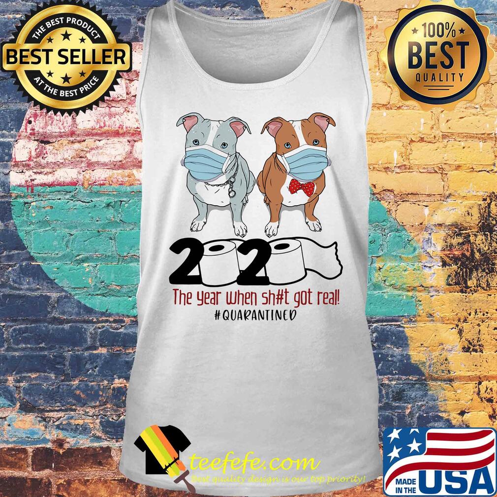 Pitbull 2020 the year when shit got real quarantined toilet paper covid-19 s Tank top Pitbull 2020 the year when shit got real quarantined toilet paper covid-19 s Tank top