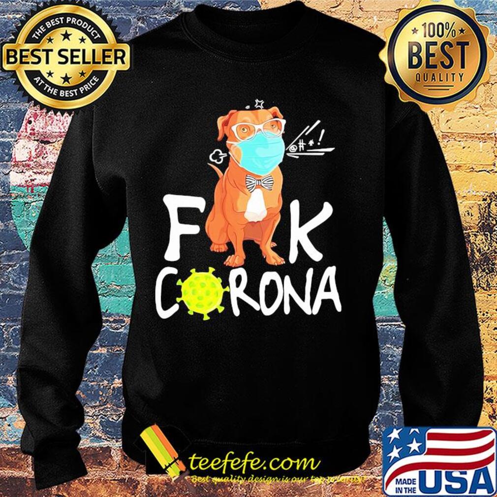 Pitbull wear medical mask fuck coronavirus s Sweater Pitbull wear medical mask fuck coronavirus s Sweater