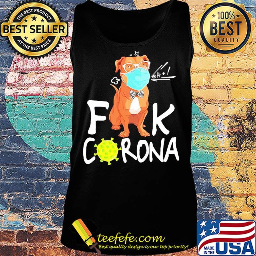 Pitbull wear medical mask fuck coronavirus s Tank top Pitbull wear medical mask fuck coronavirus s Tank top