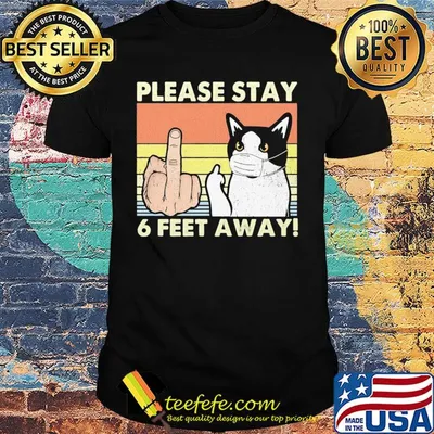 Please stay 6 feet away Cat vintage shirt