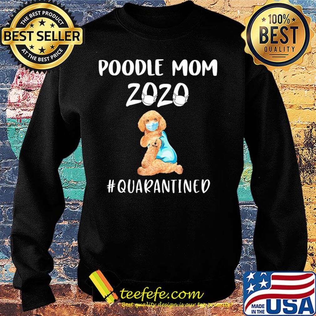 Poodle mom 2020 mask quarantined s Sweater Poodle mom 2020 mask quarantined s Sweater