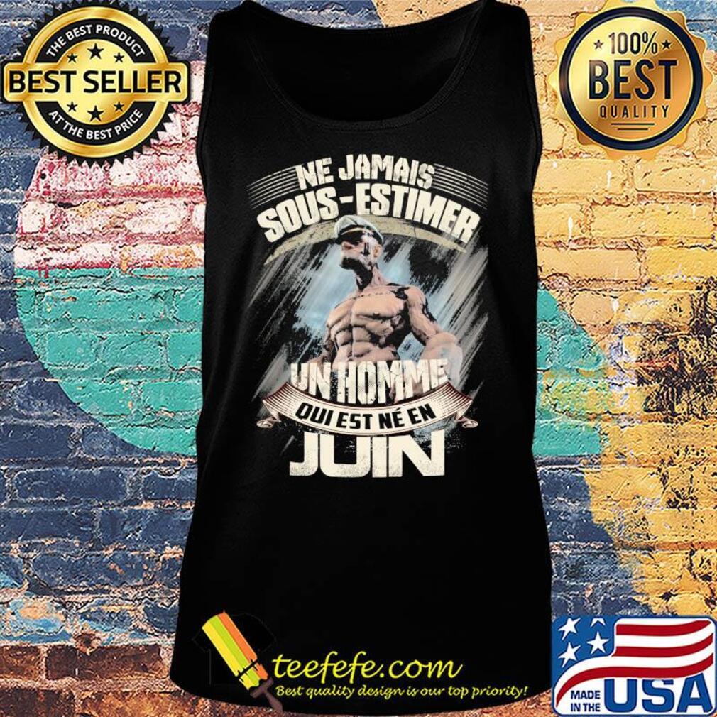 Popeye ne jamais sous-estimer une homme qui est nee en juin s Tank top Popeye ne jamais sous-estimer une homme qui est nee en juin s Tank top
