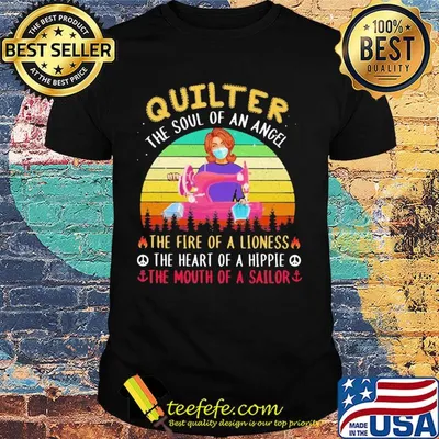 Quilter the soul of an angel the fire of a lioness the heart of a hippie the mouth of a sailor masks covid-19 vintage shirt