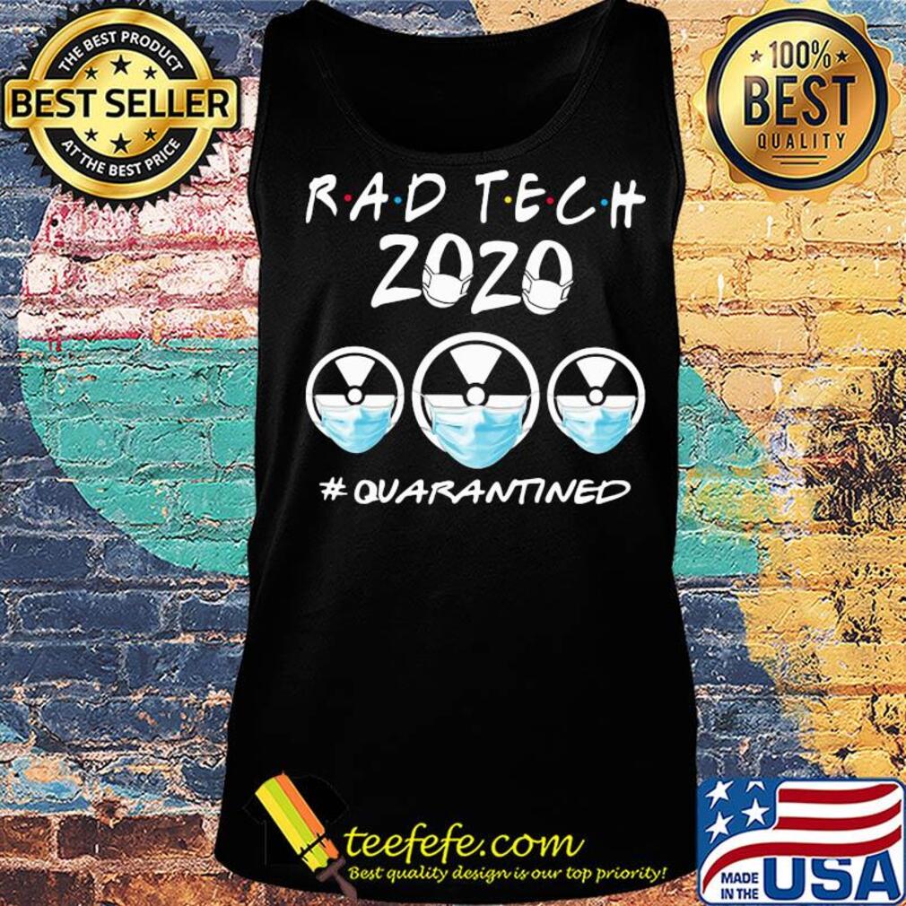 Rad tech 2020 Quarantined Covid-19 s Tank top Rad tech 2020 Quarantined Covid-19 s Tank top