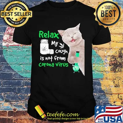 Relax my cough is not from corona virus Cat Weed shirt
