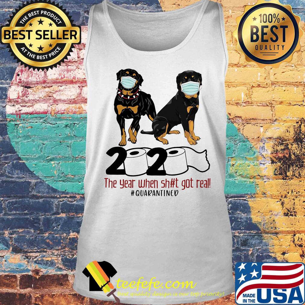 Rotweiller 2020 the year when shit got real quarantined toilet paper covid-19 s Tank top Rotweiller 2020 the year when shit got real quarantined toilet paper covid-19 s Tank top
