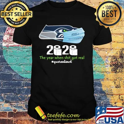 Seattle seahawks 2020 the year when shit got real quarantined toilet paper mask covid-19 shirt