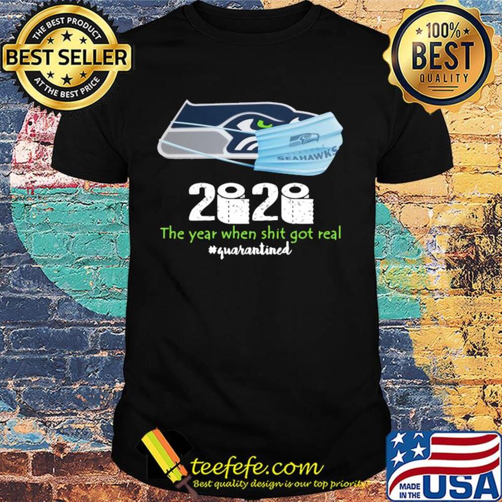 Seattle seahawks 2020 the year when shit got real quarantined toilet paper mask covid-19 shirt