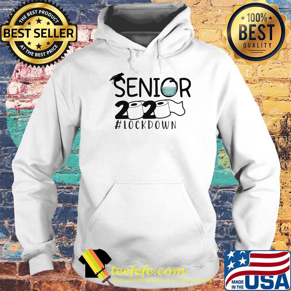 Senior 2020 lock down toilet paper s Hoodie Senior 2020 lock down toilet paper s Hoodie