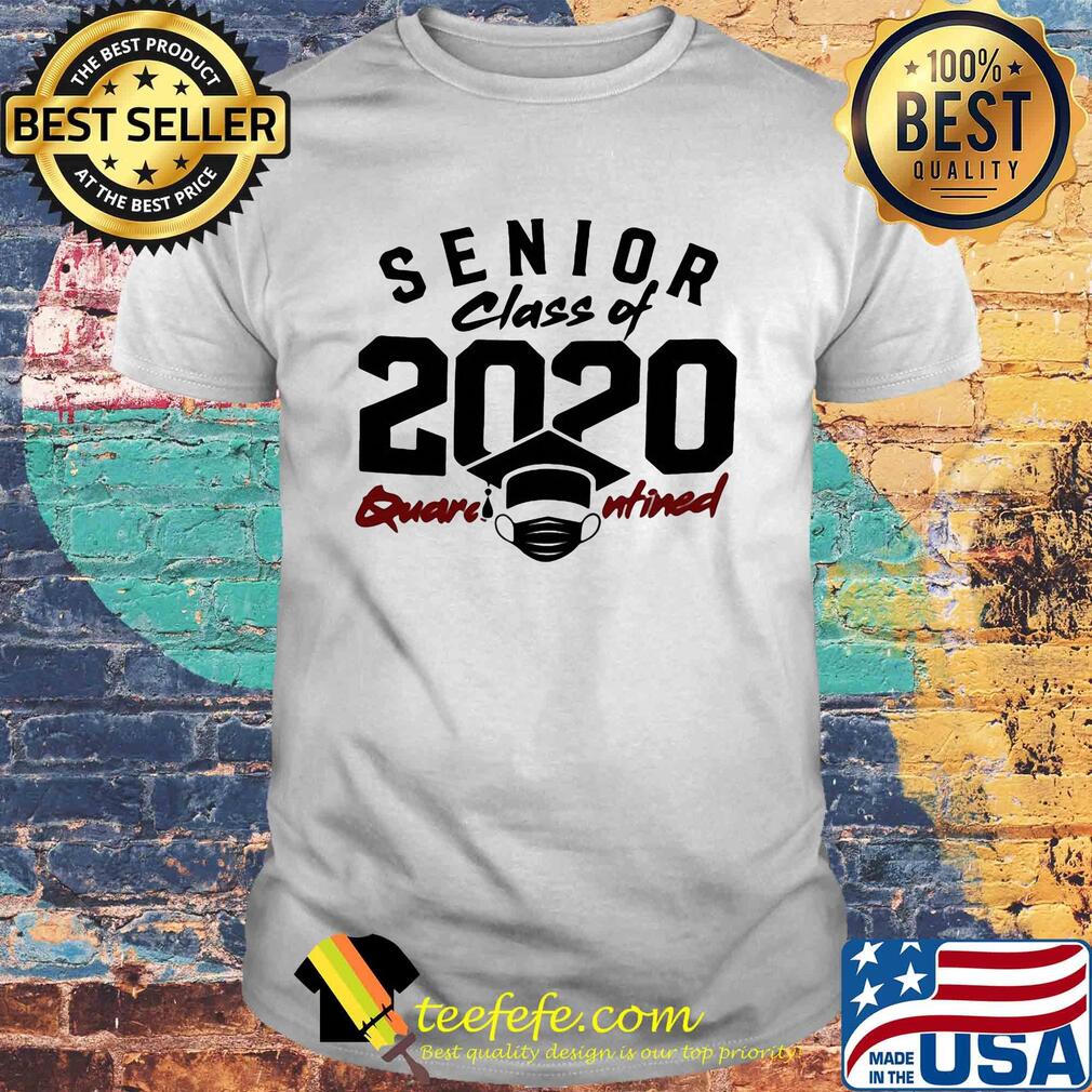 Senior class of 2020 quarantined graduating mask covid-19 shirt Senior class of 2020 quarantined graduating mask covid-19 shirt