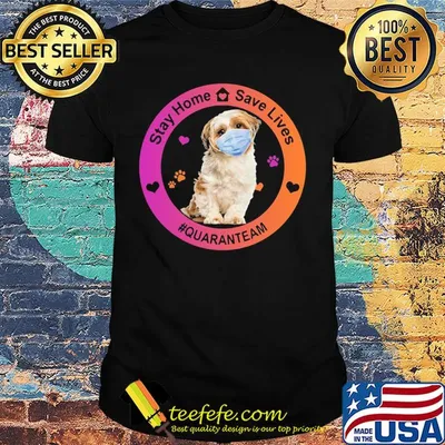 Shih tuz stay home save lives quaranteam covid-19 shirt