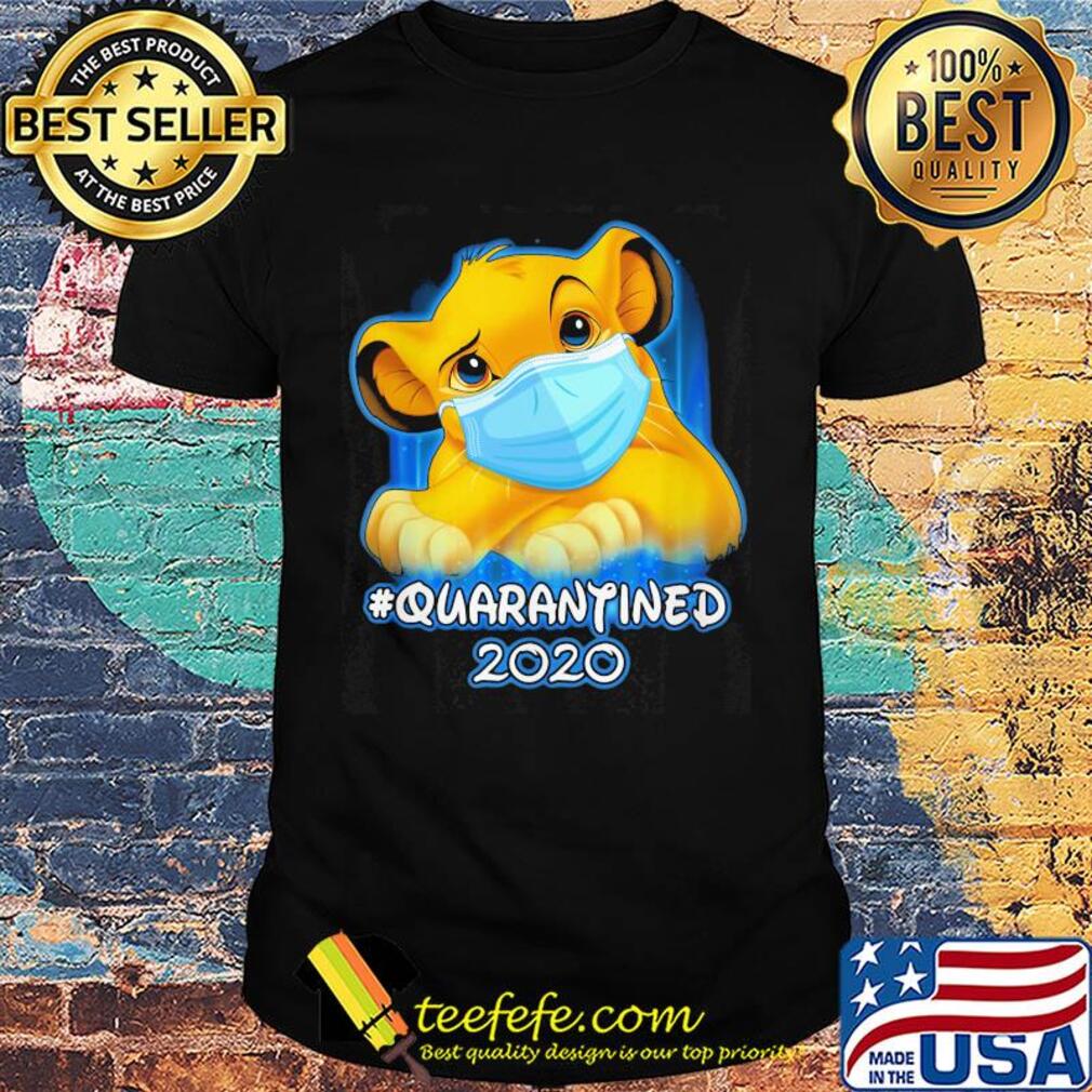Simba quarantined 2020 Disney mask Covid-19 shirt