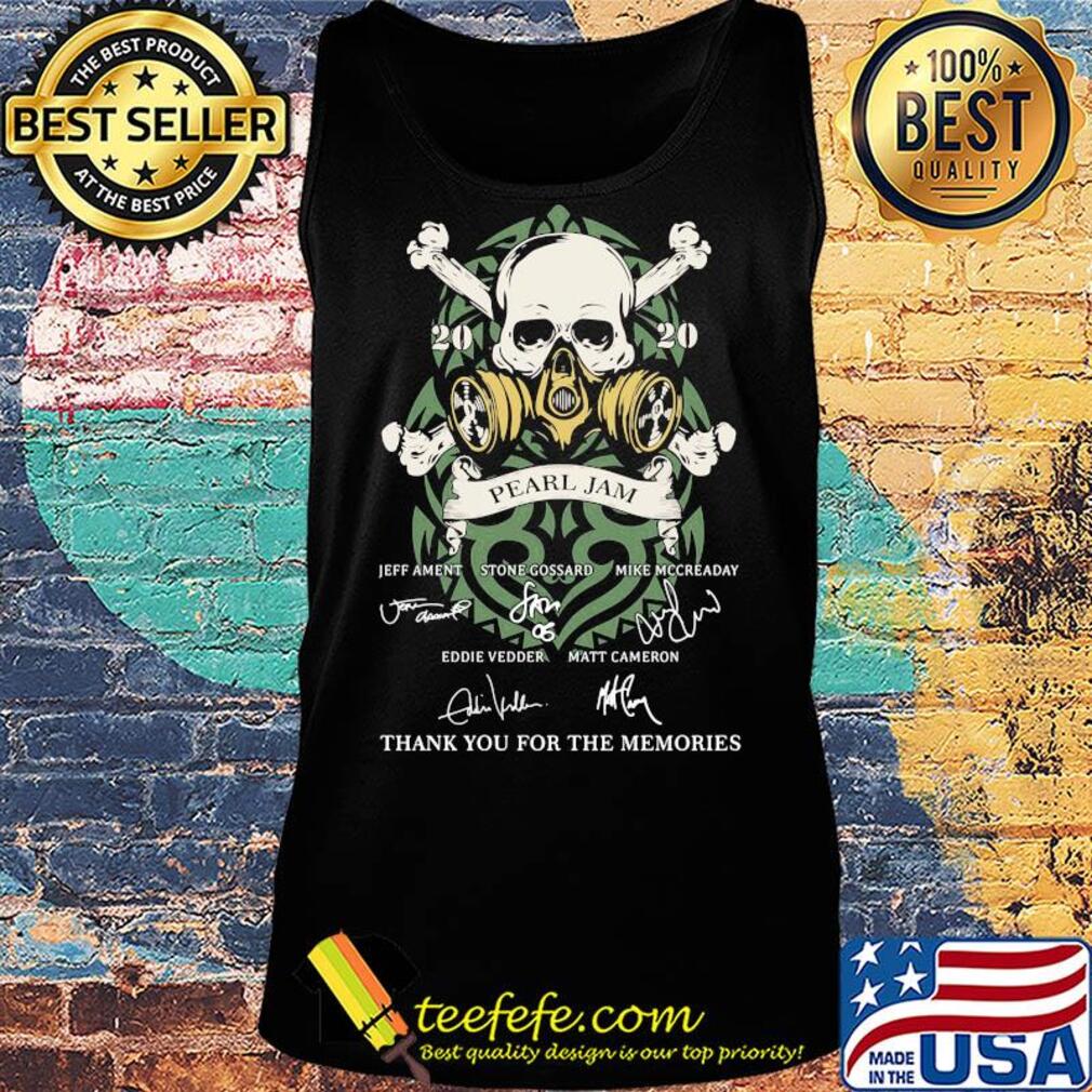 Skull 2020 pearl jam thank you for the memories signatures s Tank top Skull 2020 pearl jam thank you for the memories signatures s Tank top