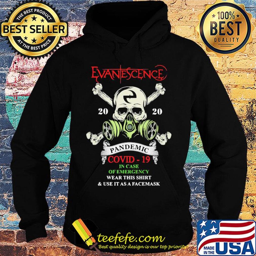 Skull evanescence 2020 pandemic covid-19 in case of emergency wear this shirt and use it as a facemask s Hoodie Skull evanescence 2020 pandemic covid-19 in case of emergency wear this shirt and use it as a facemask s Hoodie