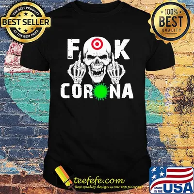 Skull target fuck coronavirus shirt