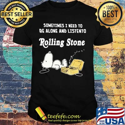 Snoopy sometimes i need to be alone and listen to rolling stone shirt