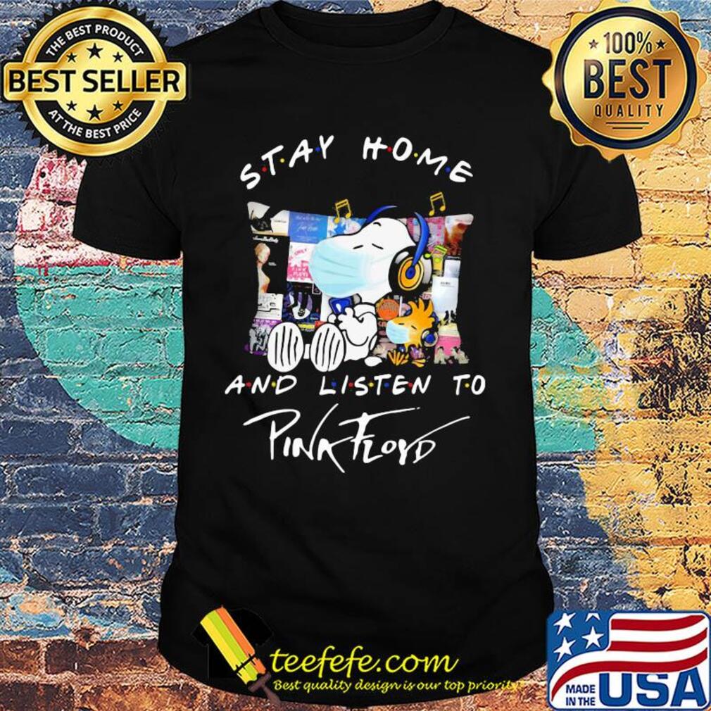 Snoopy wear mask stay home and listen to pink floyd covid-19 shirt Snoopy wear mask stay home and listen to pink floyd covid-19 shirt