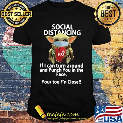 Social distancing if I can turn around and Punch you in the face Baby Yoda shirt