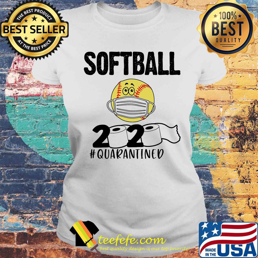 Softball 2020 paper toilet quarantined covid-19 s Laides tee Softball 2020 paper toilet quarantined covid-19 s Laides tee