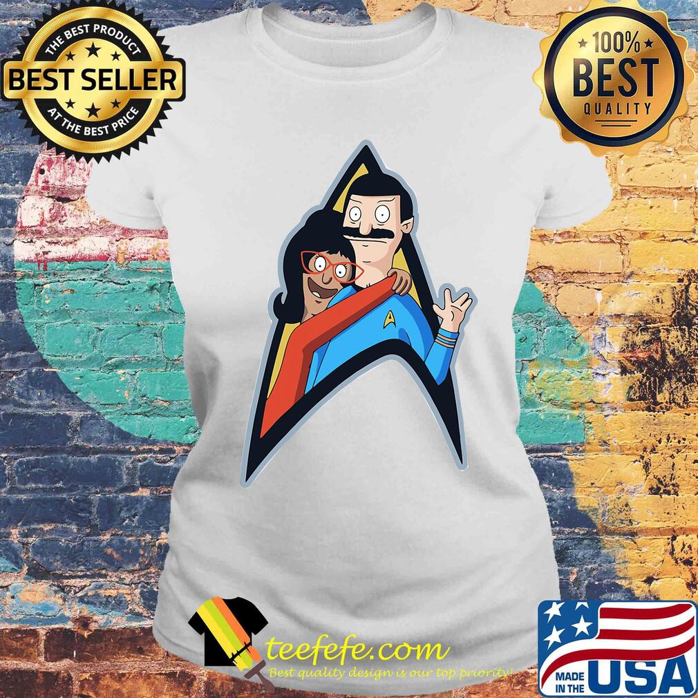 Star Trek Bob's Burgers And Linda Belcher Hug Bob Belcher Shirt Laides tee Star Trek Bob's Burgers And Linda Belcher Hug Bob Belcher Shirt Laides tee