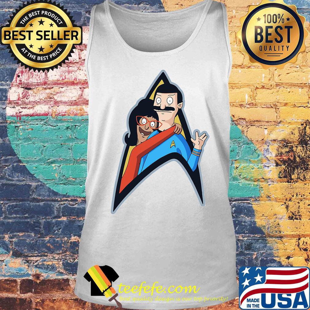 Star Trek Bob's Burgers And Linda Belcher Hug Bob Belcher Shirt Tank top Star Trek Bob's Burgers And Linda Belcher Hug Bob Belcher Shirt Tank top