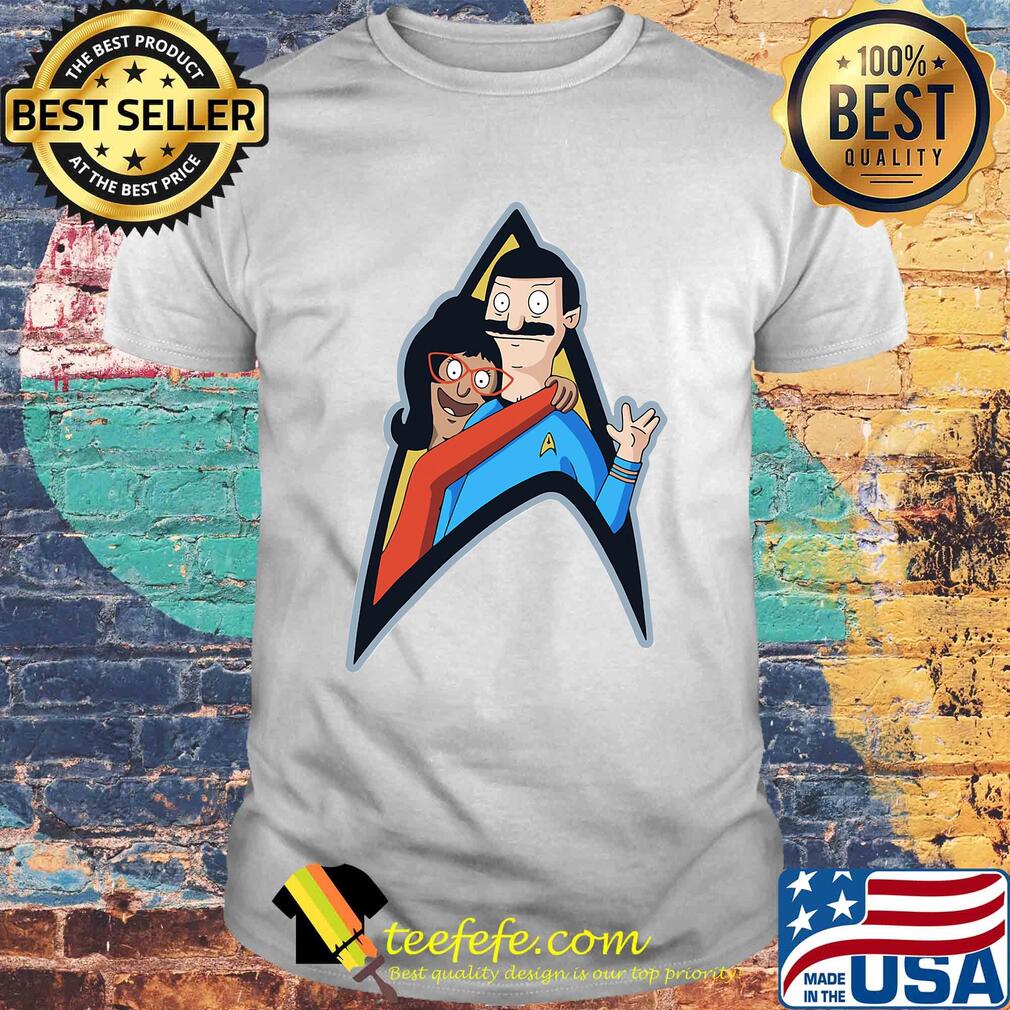 Star Trek Bob's Burgers And Linda Belcher Hug Bob Belcher Shirt Star Trek Bob's Burgers And Linda Belcher Hug Bob Belcher Shirt