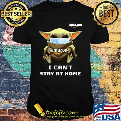 Star wars baby yoda hug Amazon I can’t stay at home mask covid-19 shirt